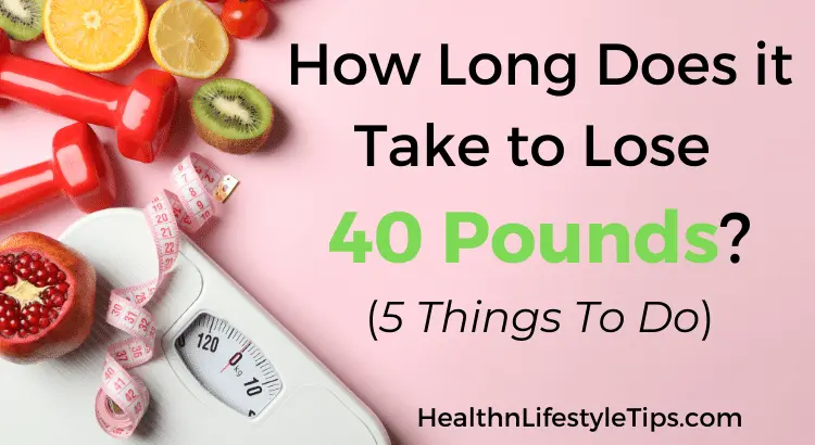 how-long-to-lose-40-pounds