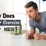 Visual guide showing how regular exercise positively impacts men's physical and mental health.